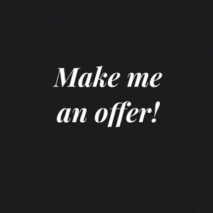 make me an offer! :)